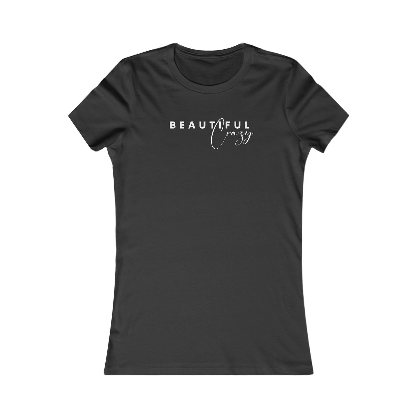 Beautiful Crazy - Women's Tee