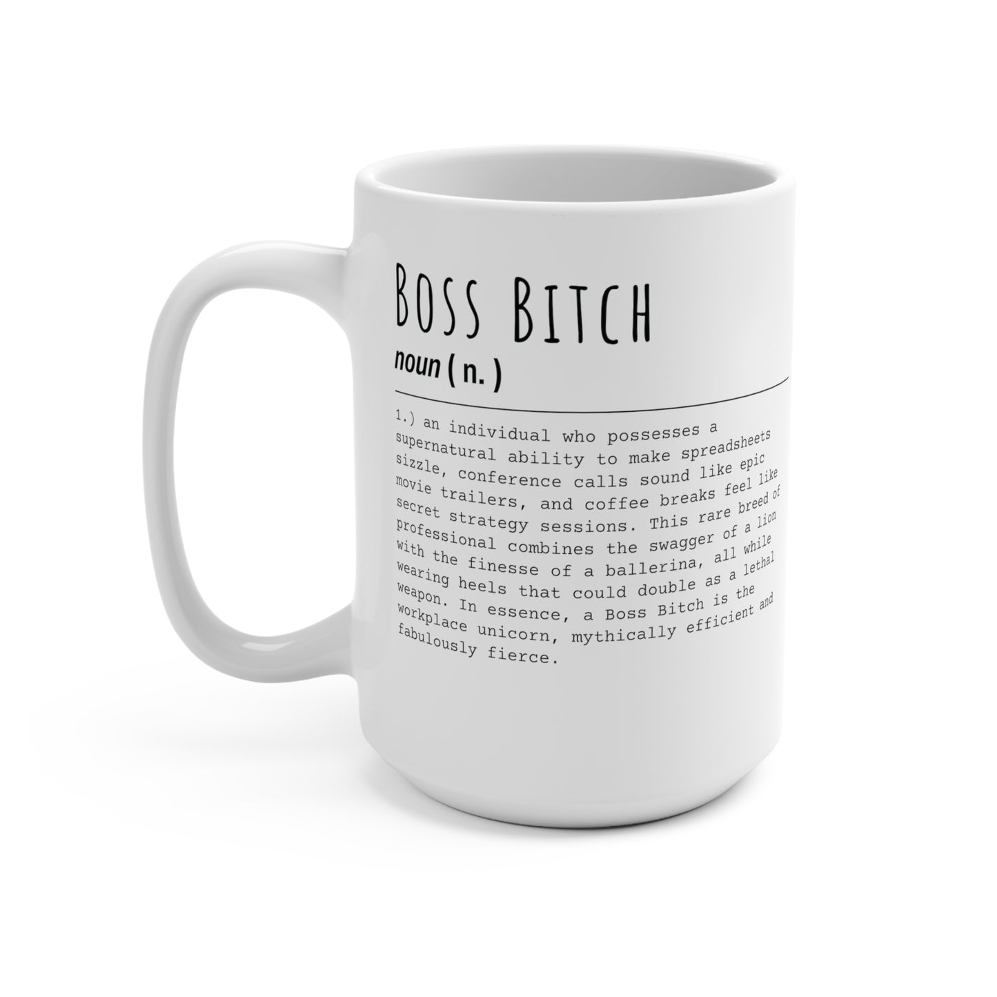 Boss Bitch - Mug 15oz