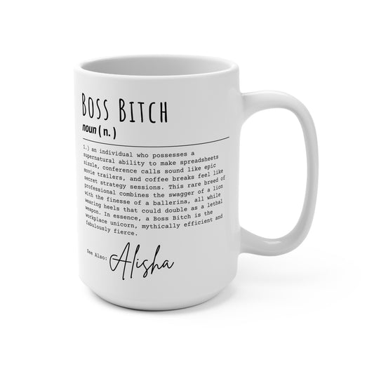 Boss Bitch - Personalized Mug 15oz